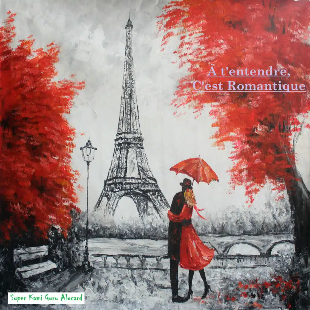 À T'entendre, C'est Romantique