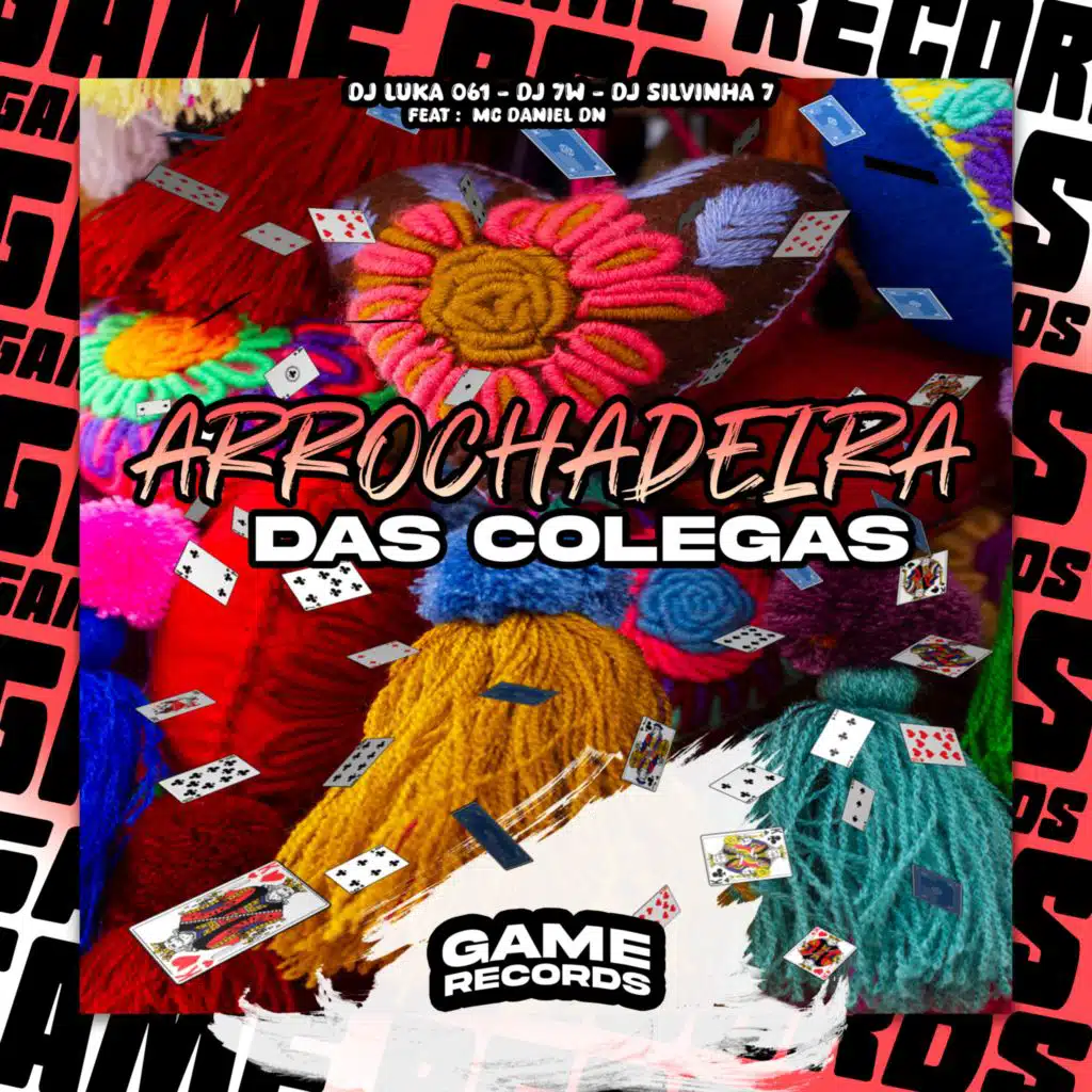 Arrochadeira das Colegas (feat. MC Daniel DN & Game Records)