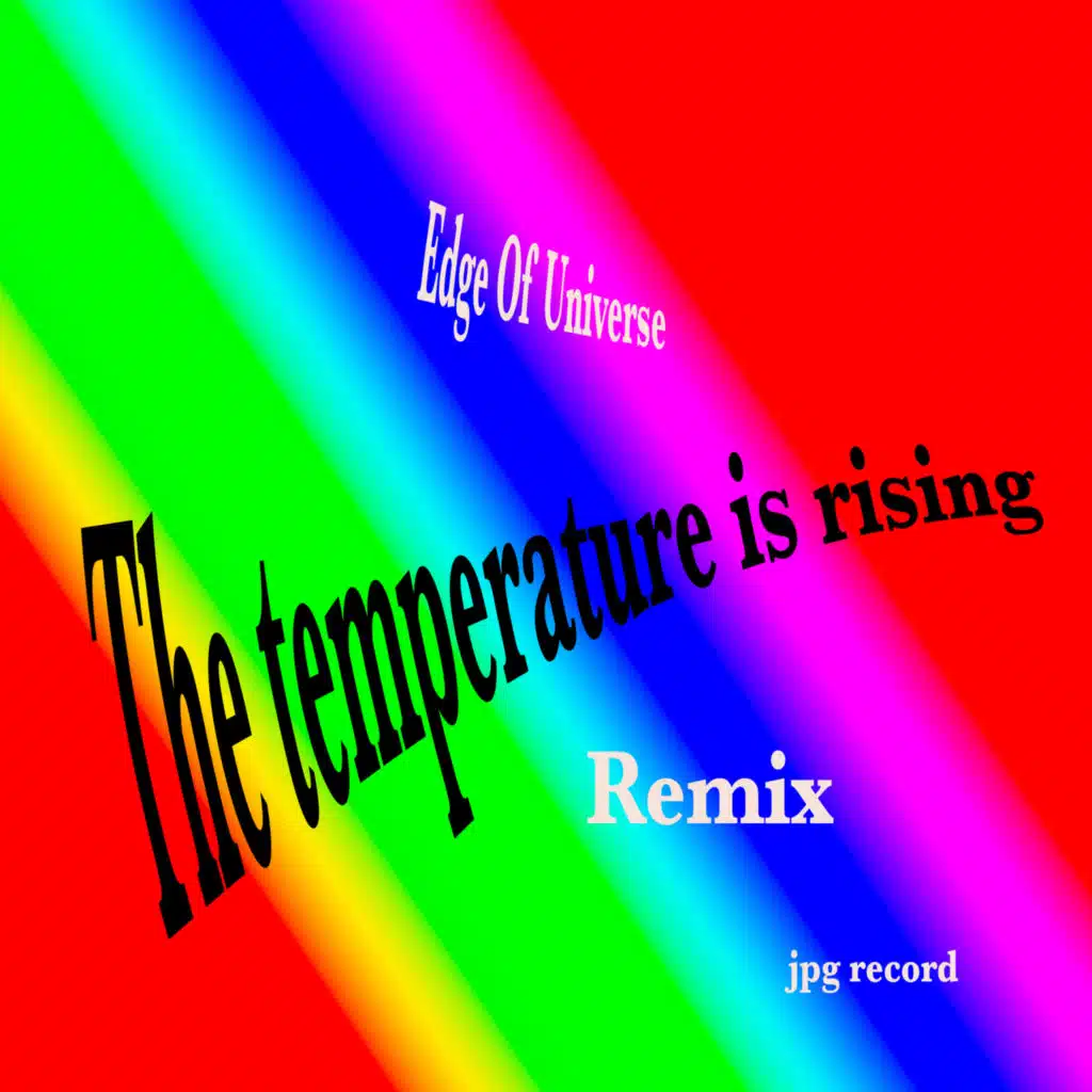 The Temperature is Rising (Remix) [feat. Saverio Ariemma]