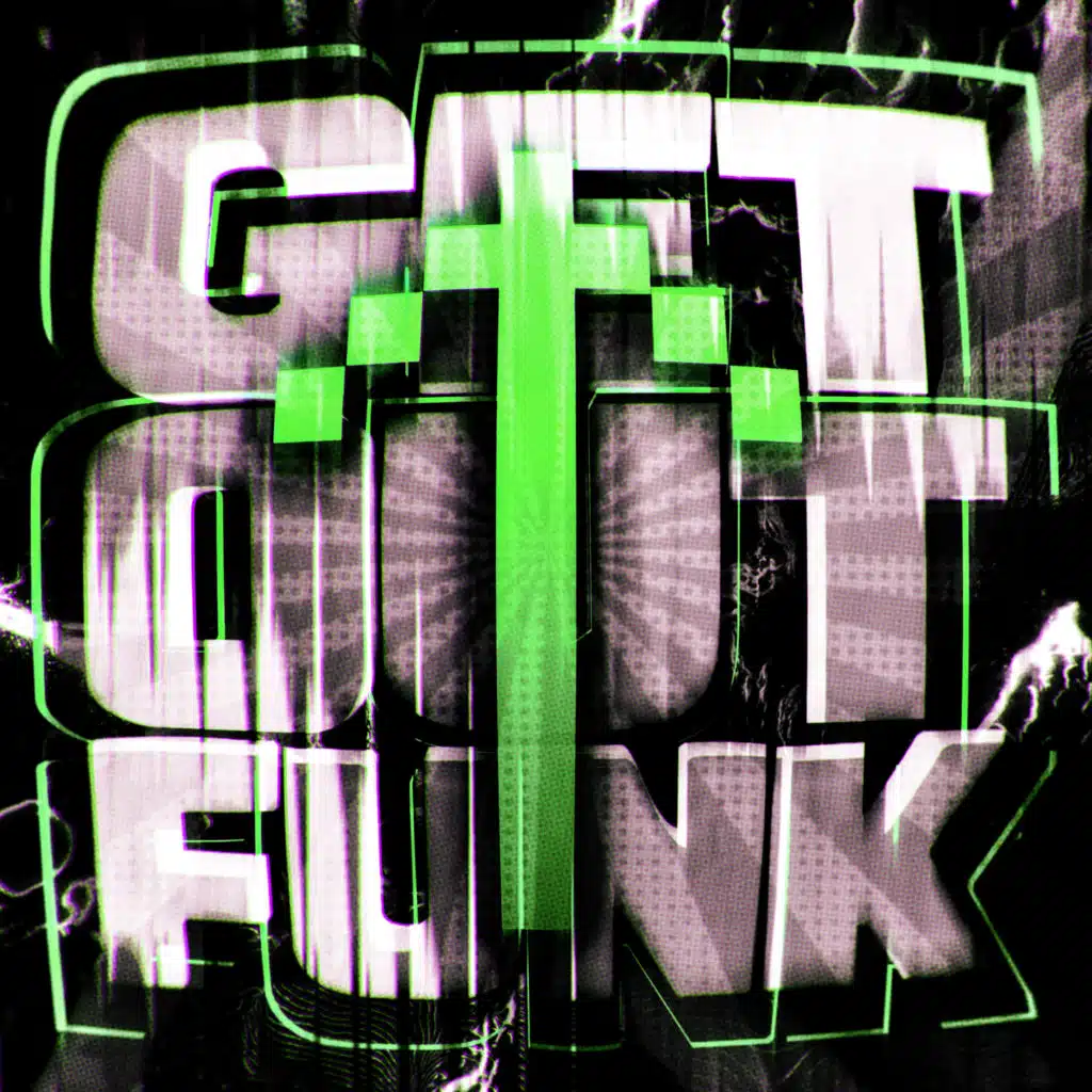 GET OUT FUNK