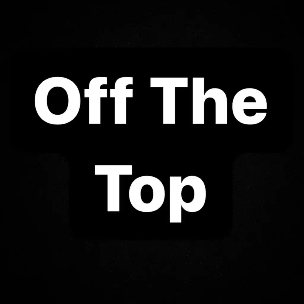 Off The Top