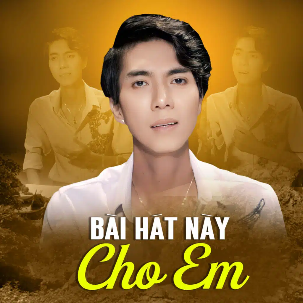 Bài Hát Này Cho Em