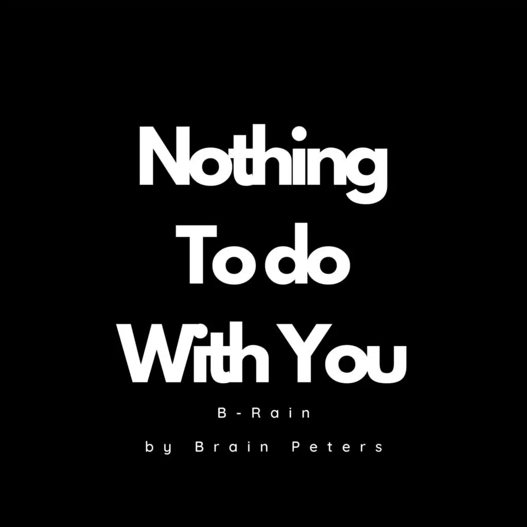 Nothing To Do With You