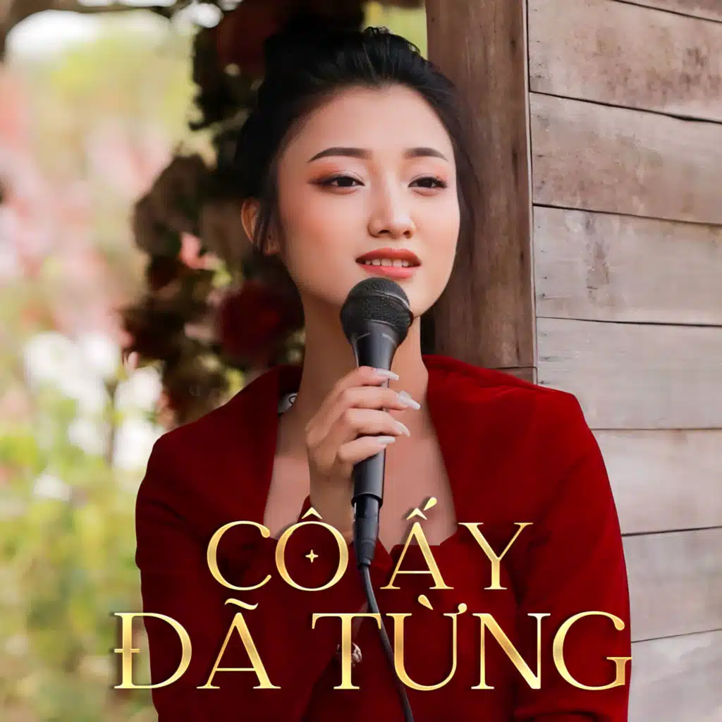 Cô Ấy Đã Từng