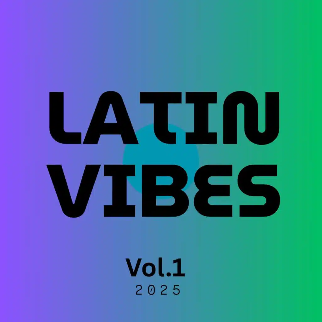 LATIN VIBES Vol.1 2025