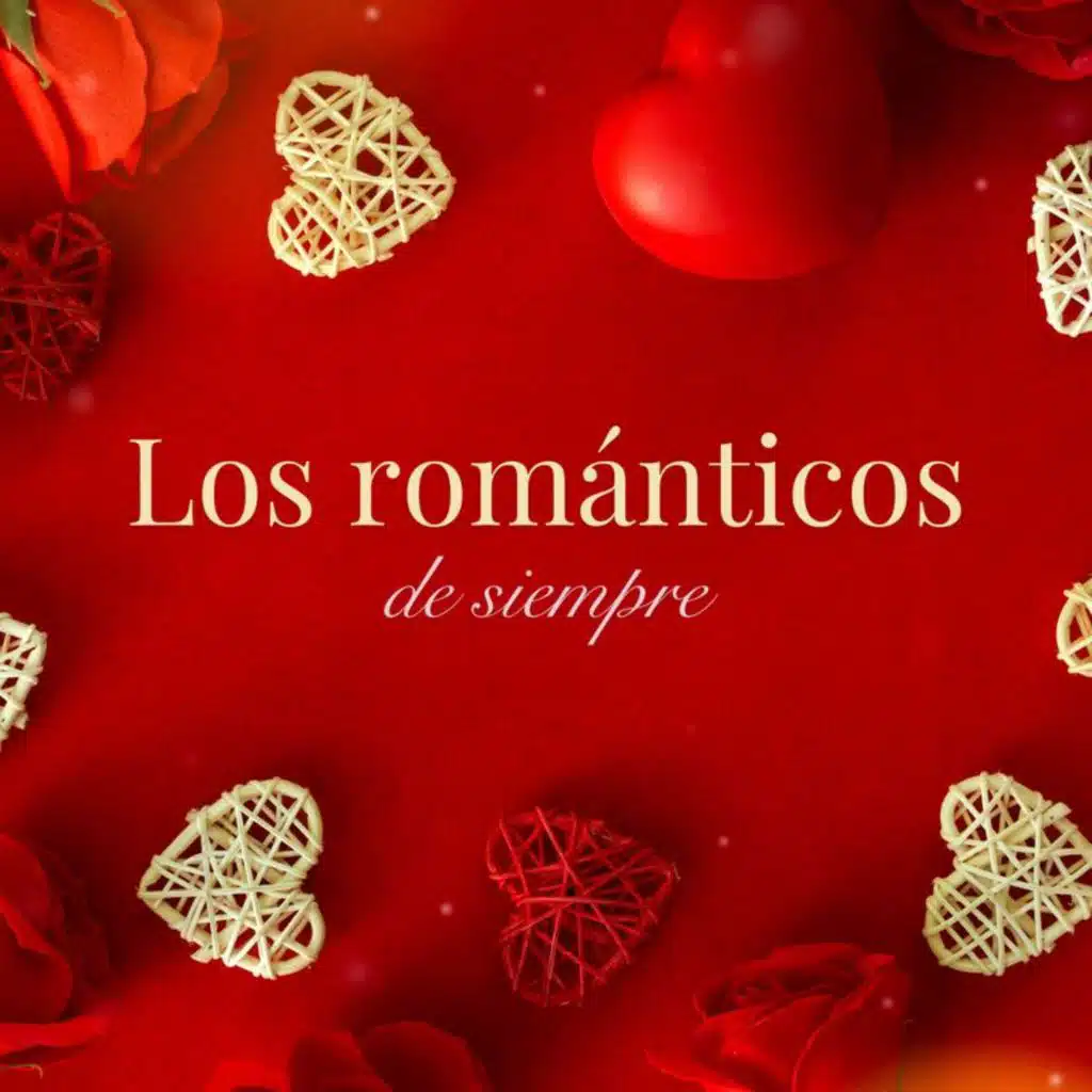 Los románticos de siempre