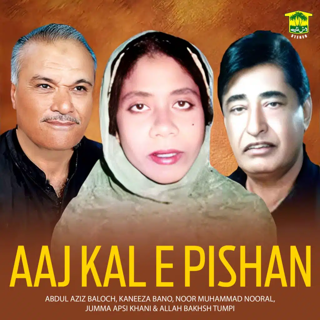 Aaj Kal E Pishan