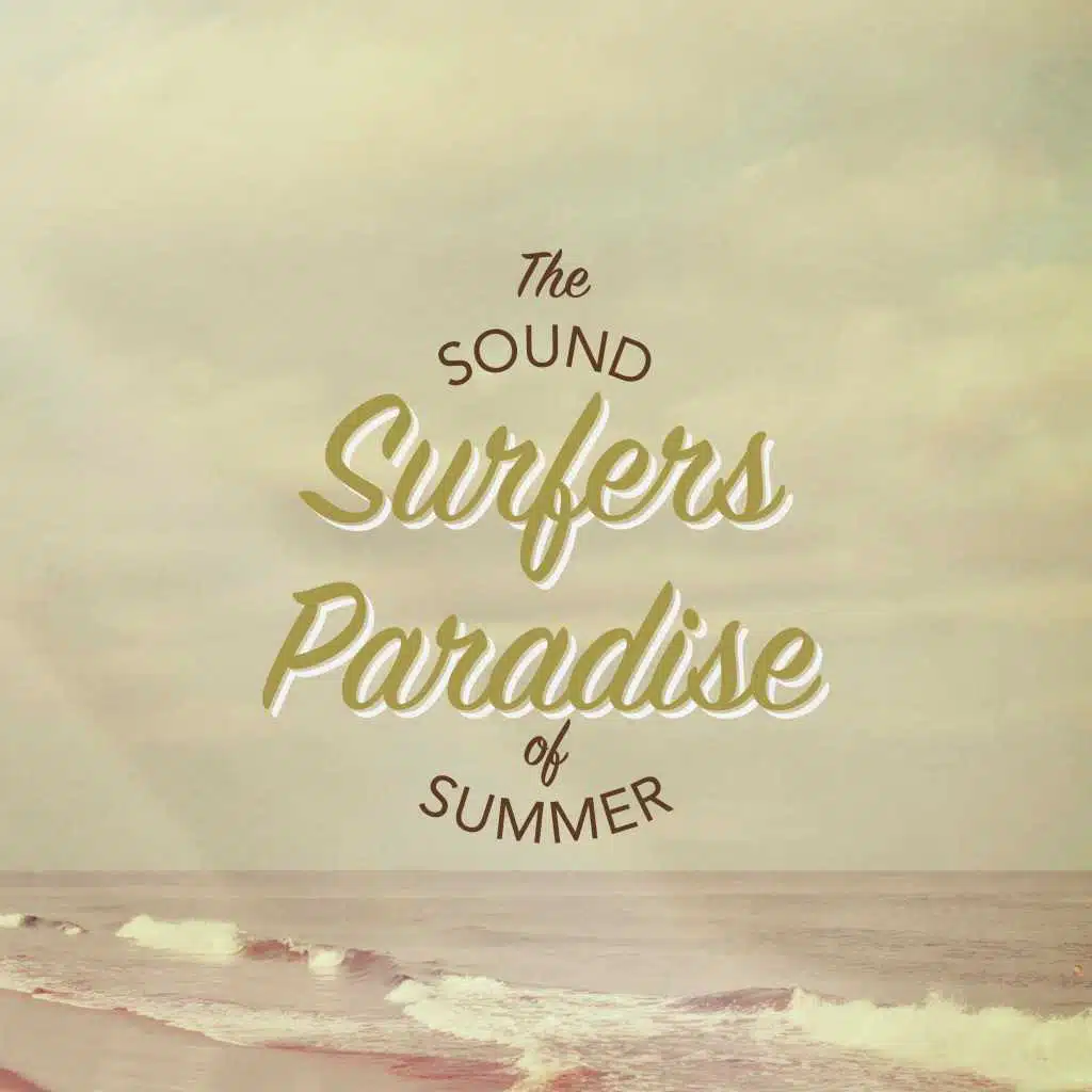 Surfer's Paradise: The Sound of Summer