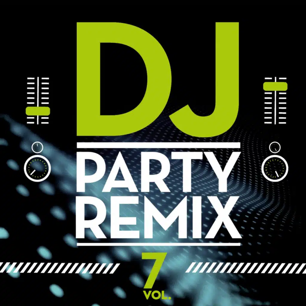 Dj Party,  Vol. 7 (Remix)