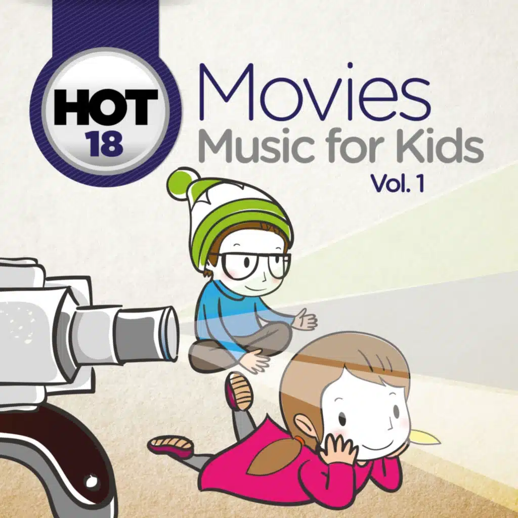 Hot 18 Movies Music for Kids, Vol. 1 (Covers from Original Motion Picture Soundtracks)