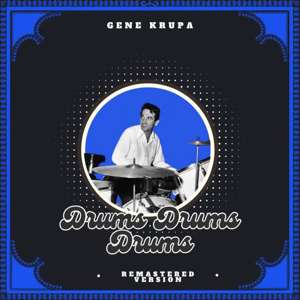 Drums Drums Drums (Remastered Version)
