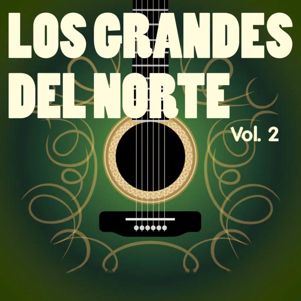 Los Grandes del Norte, Vol. 2