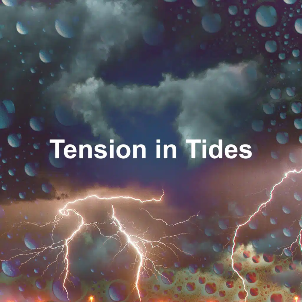 Tension in Tides