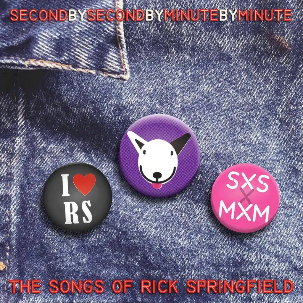 Second by Second by Minute by Minute: The Songs of Rick Springfield