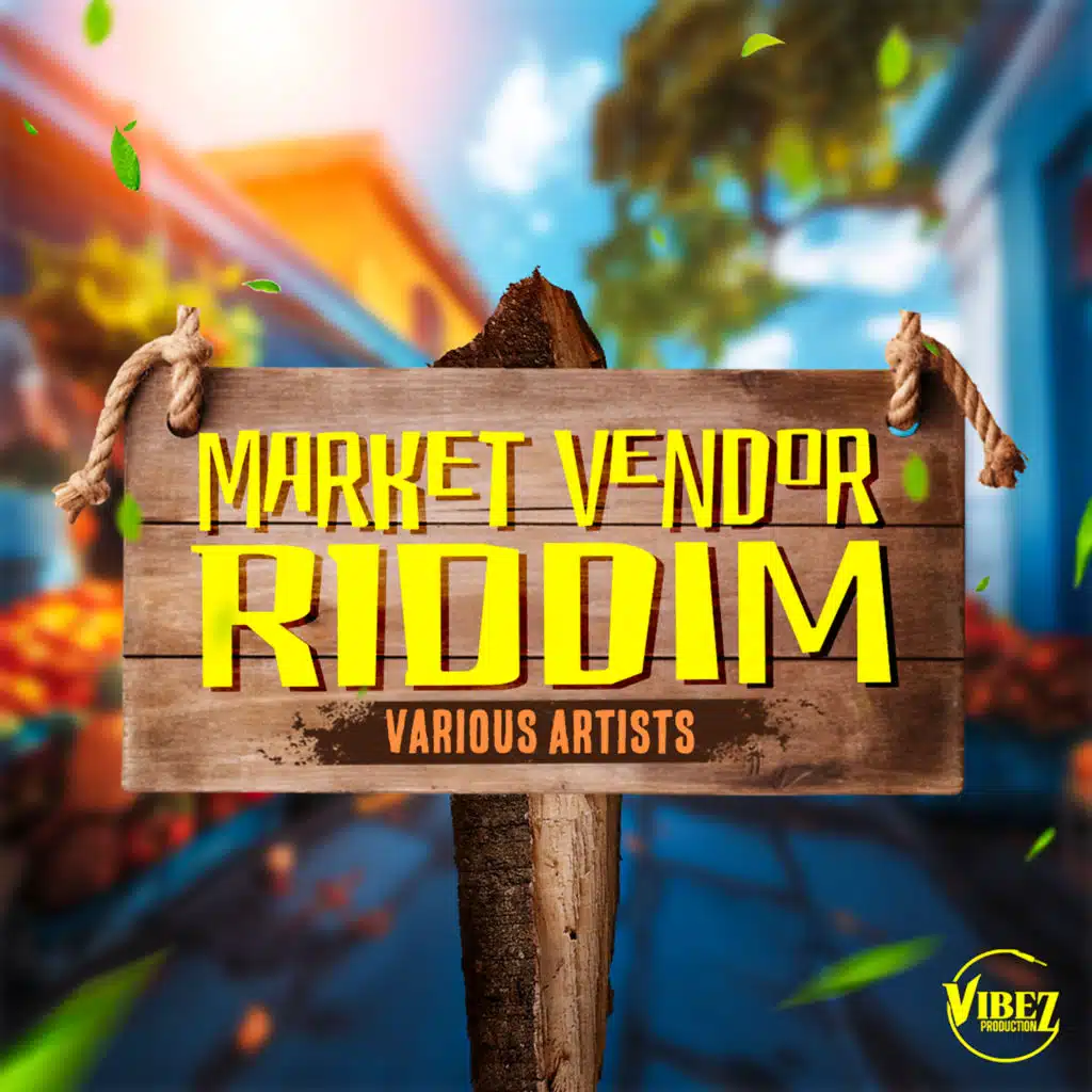 Market Vendor Riddim