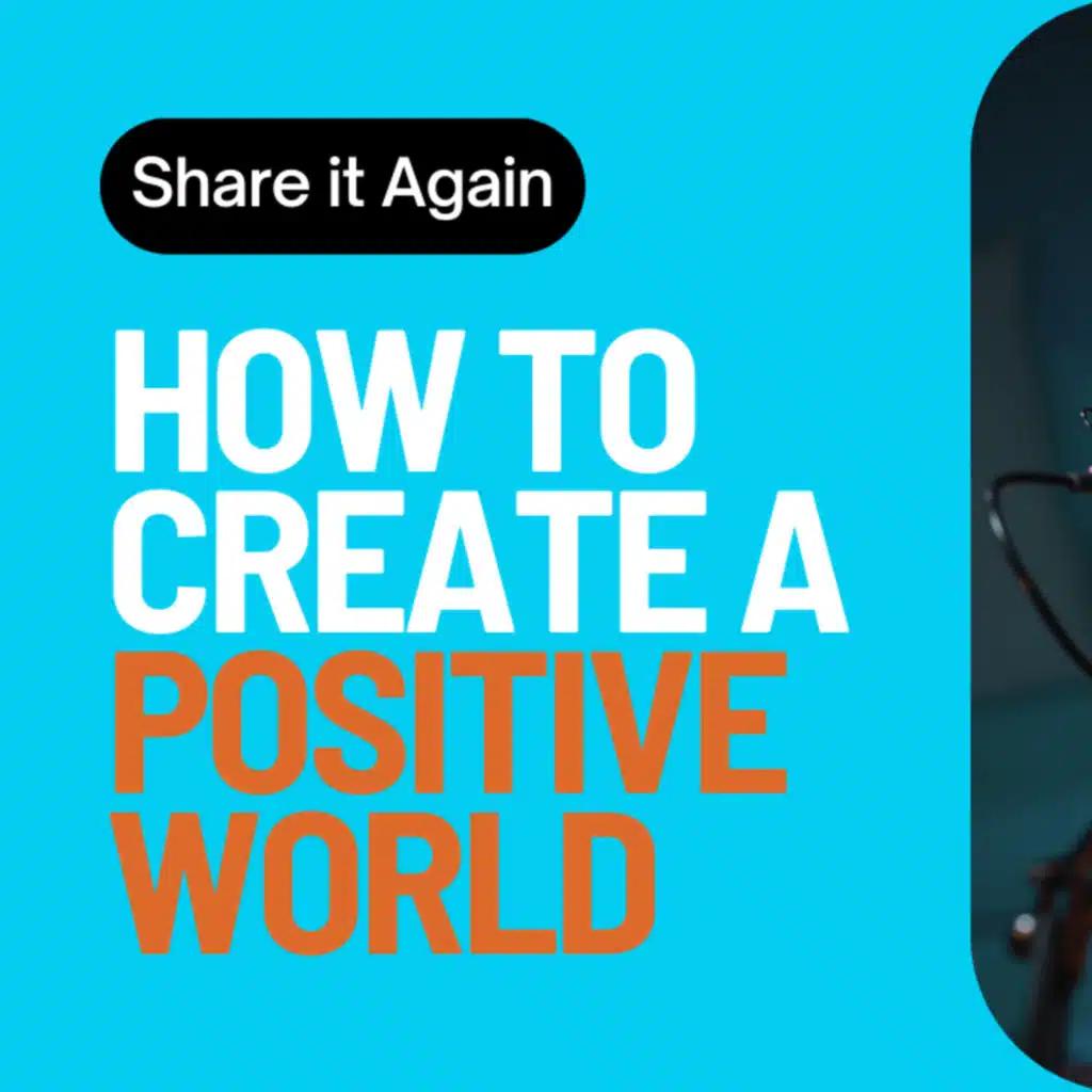 How to create a positive world learn more from this video to change your mindset