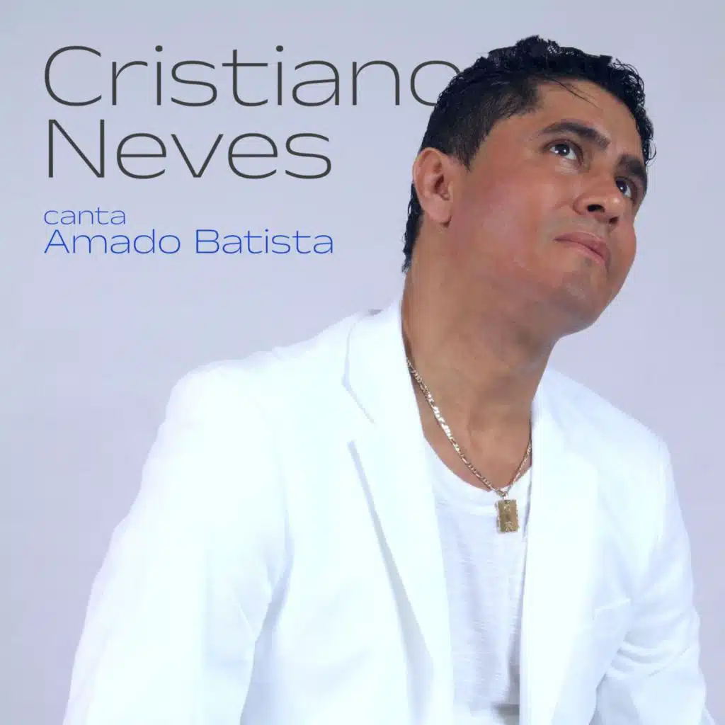 Cristiano Neves Canta Amado Batista