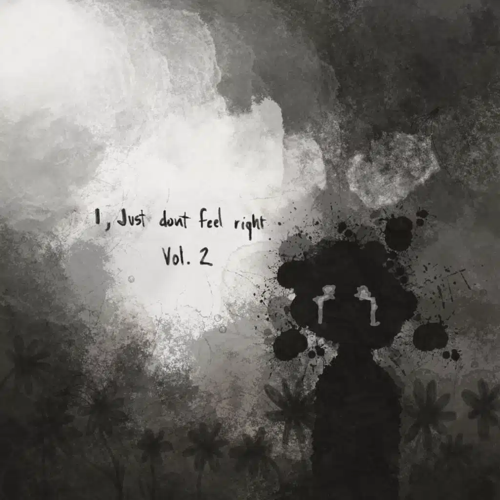 I, Just Don't Feel Right, Vol. 2