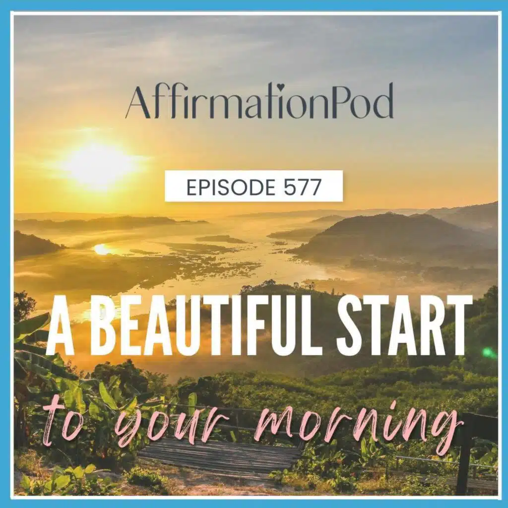 577 A Beautiful Start to Your Morning