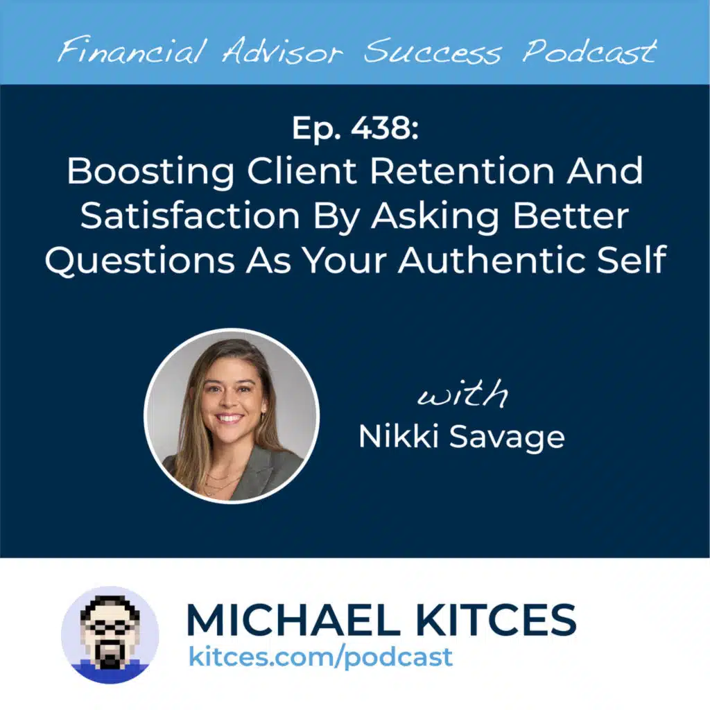 Ep 438: Boosting Client Retention And Satisfaction By Asking Better Questions As Your Authentic Self with Nikki Savage