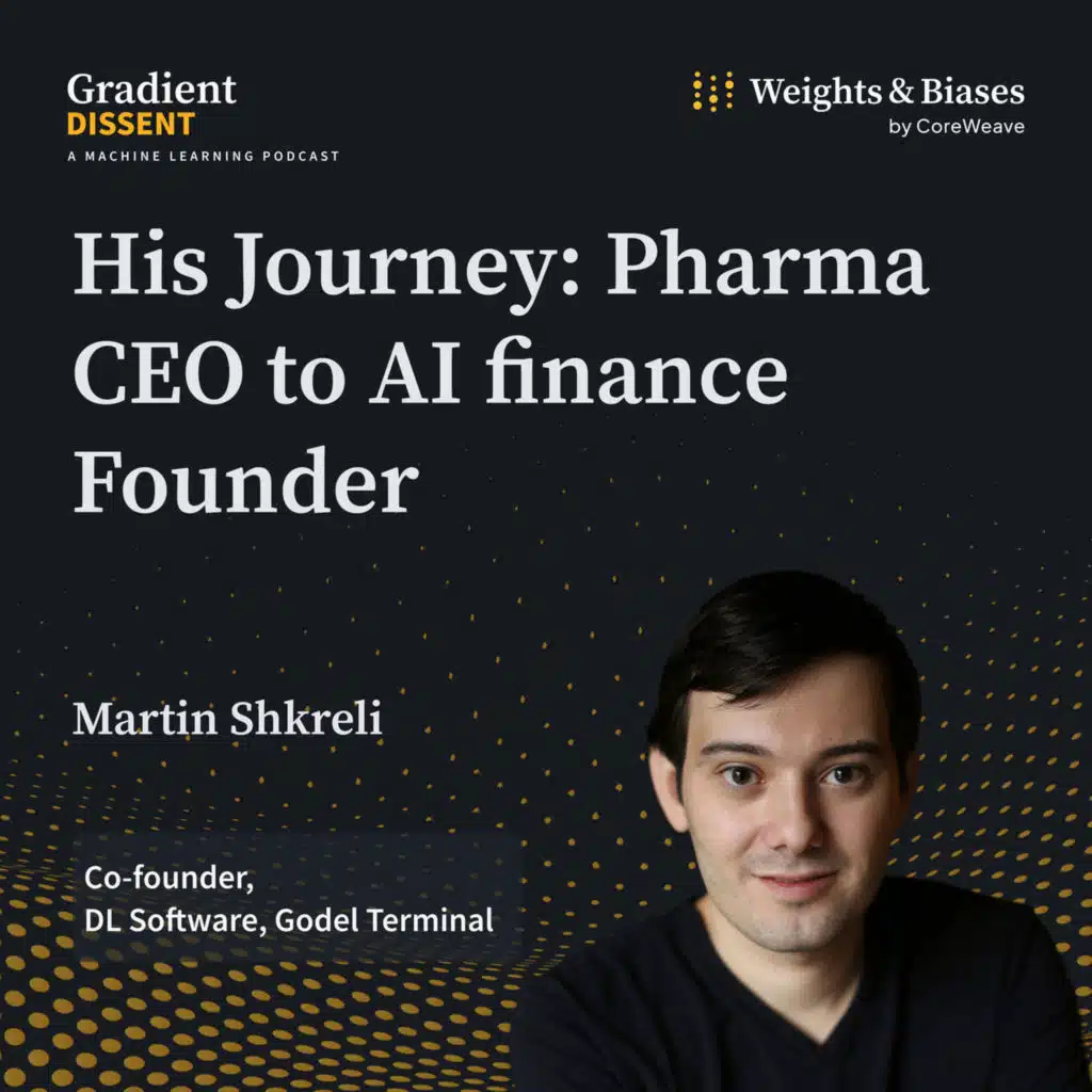 From Pharma to AGI Hype, and Developing AI in Finance: Martin Shkreli’s Journey