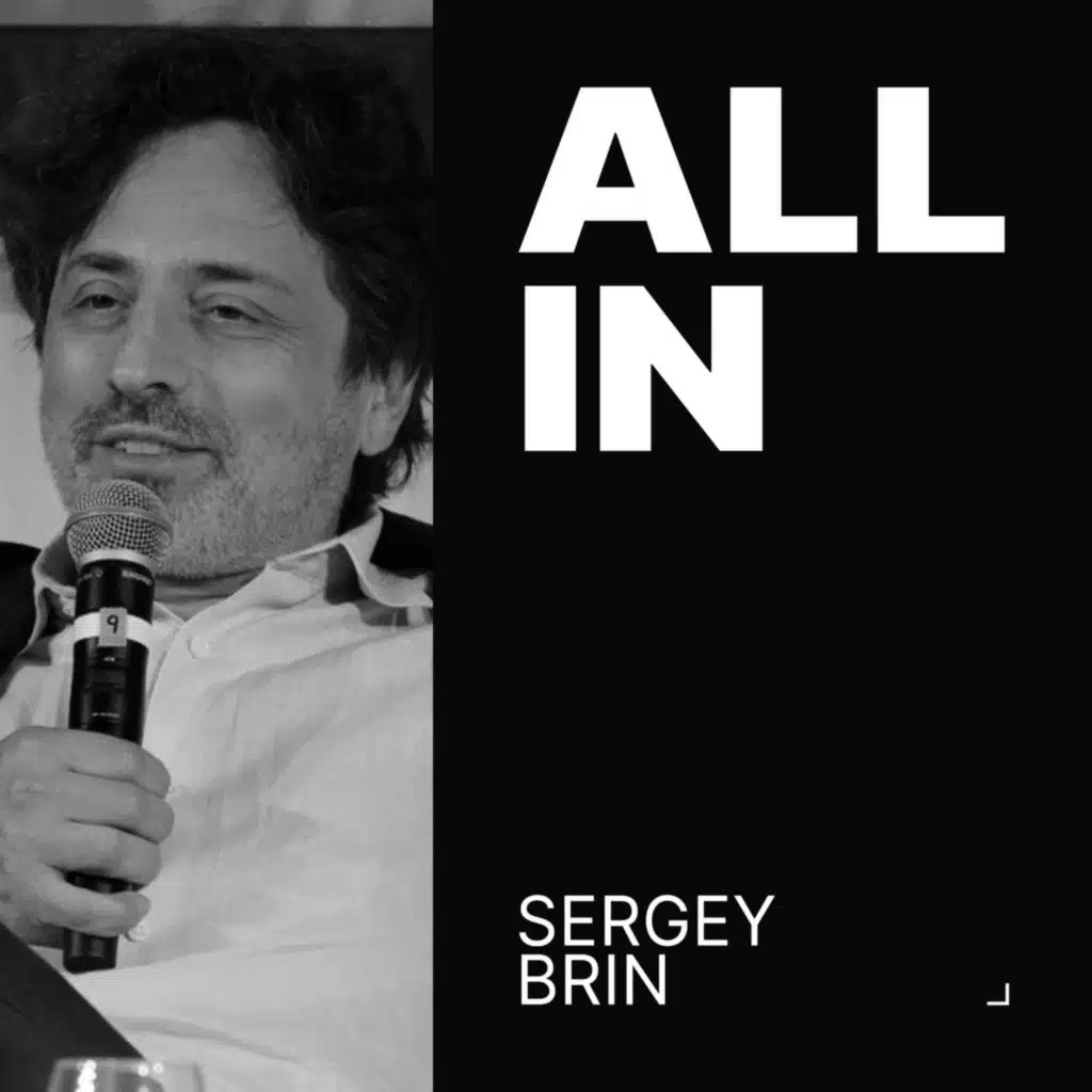 Sergey Brin, Google Co-Founder | All-In Live from Miami