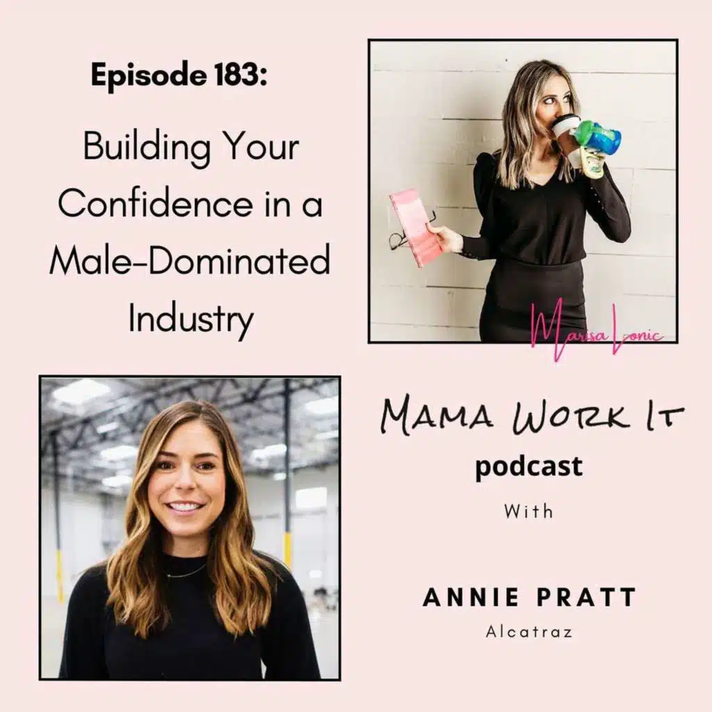 Building Confidence in a Male-Dominated Industry with Annie Pratt