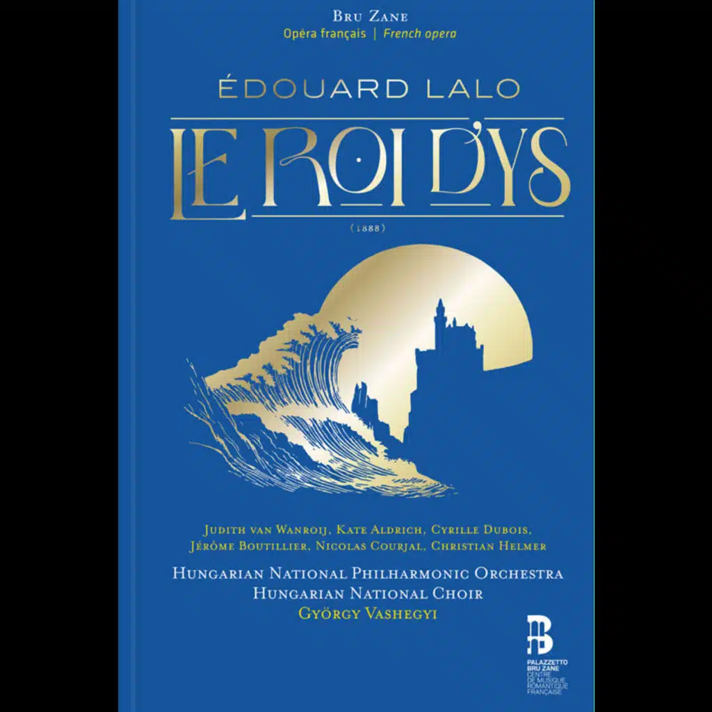 Das neue Album: Edouard Lalo "Le Roi d’Ys"