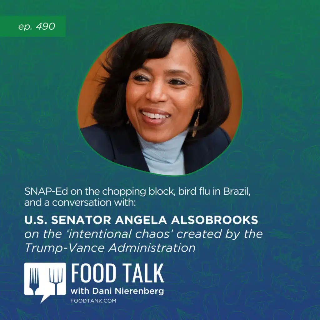 490. SNAP-Ed on the Chopping Block, Bird Flu in Brazil, and a Conversation with U.S. Senator Angela Alsobrooks on the 'Intentional Chaos' Created by the Trump-Vance Administration
