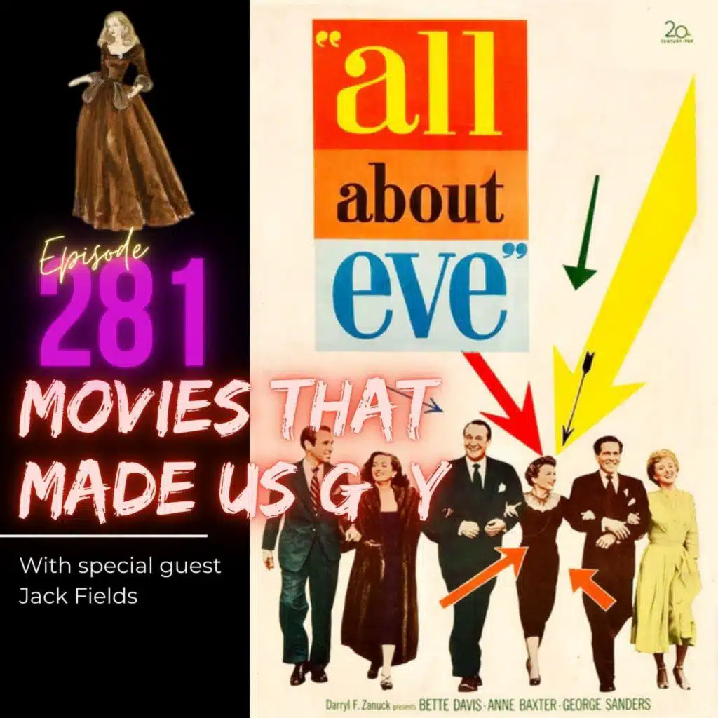 281. All About Eve with special guest Jack Fields