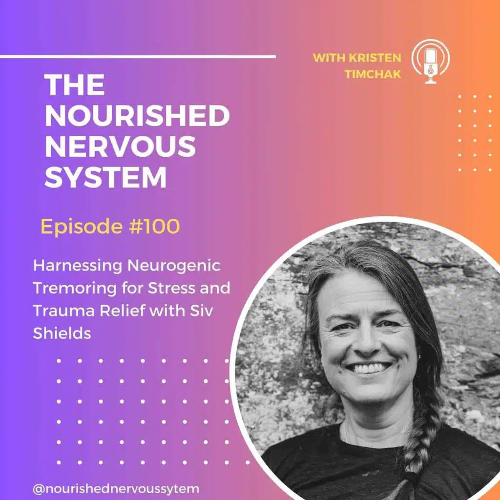 Harnessing Neurogenic Tremoring for Stress and Trauma Relief with Siv Shields