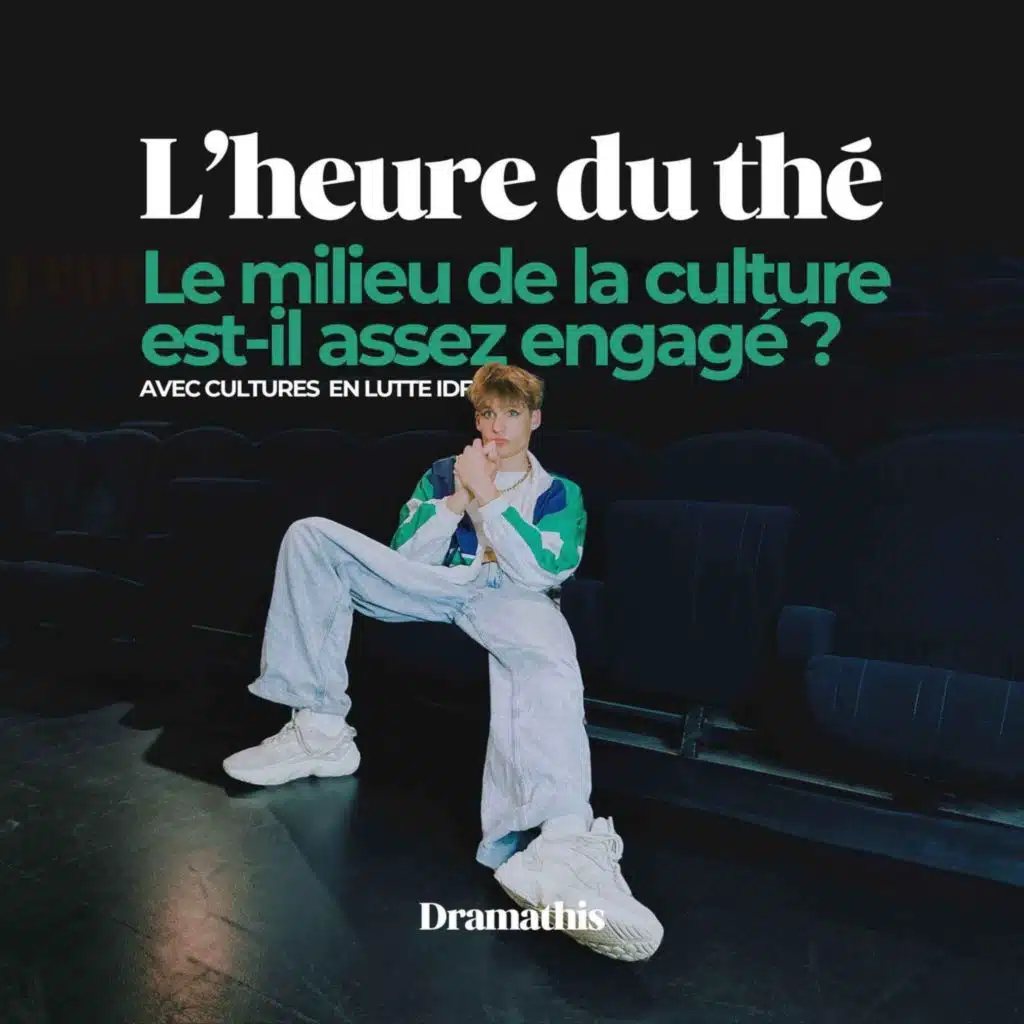 L'heure du thé : Le milieu de la culture est-il assez engagé ? (S3E8 — Partie 1)
