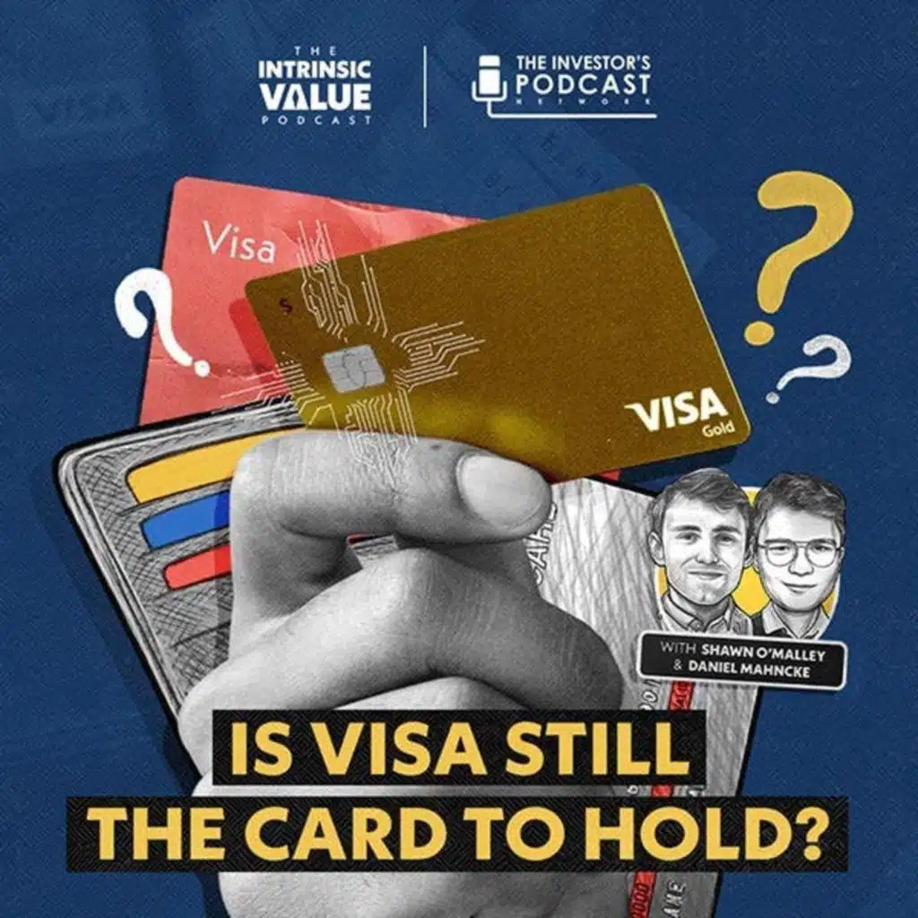 TIVP020: Visa (V): Is Visa still the Card to Hold? w/ Daniel Mahncke & Shawn O’Malley
