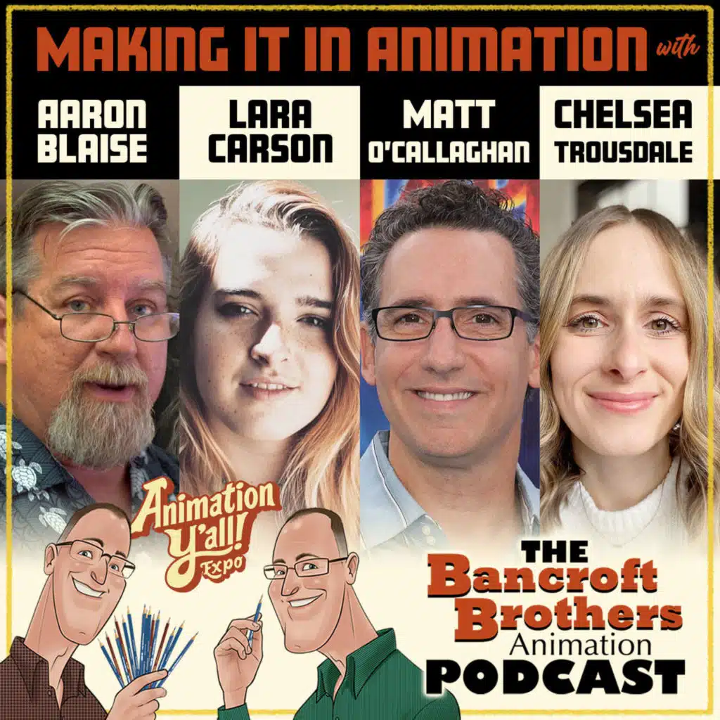 Making it in Animation  with Aaron Blaise, Lara Carson, Matt O'Callaghan and Chelsea Trousdale