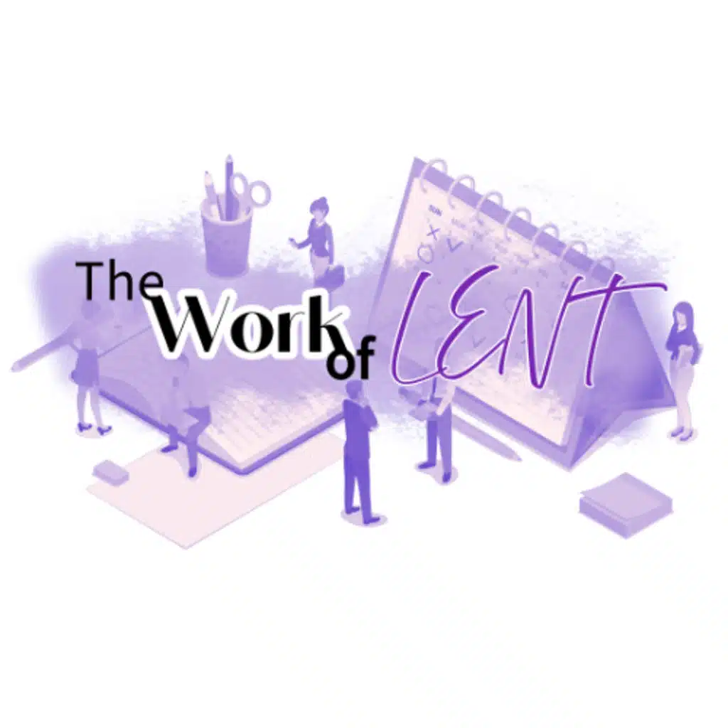 The Work of Lent: Time to Reconcile