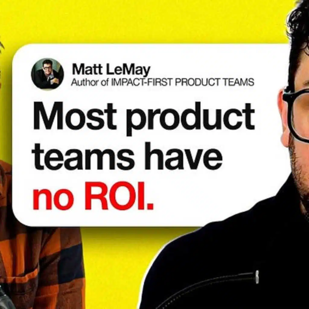 Do THIS to Build a $1M+ Product Team (Matt Lemay, ex Google, Bitly PM)