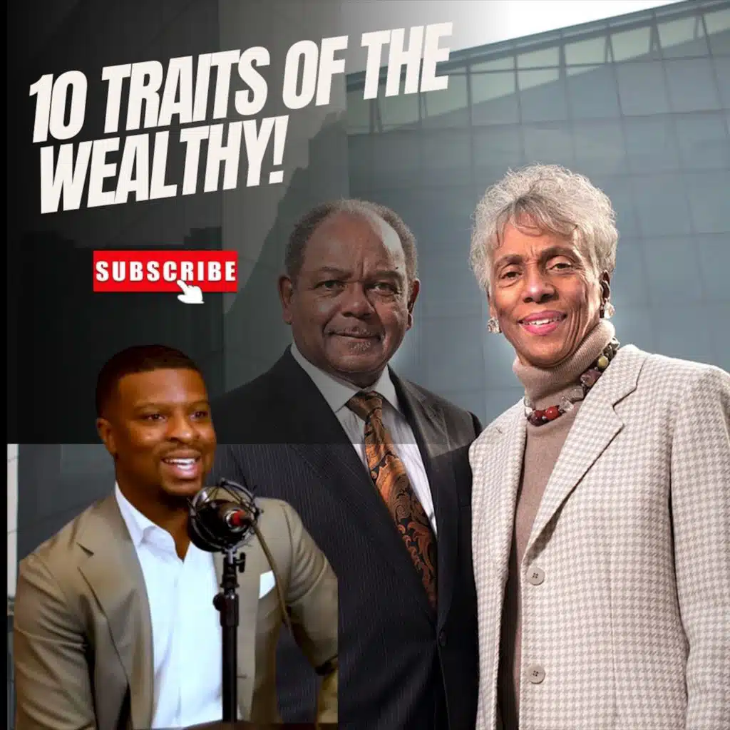 10 Character Traits of the Wealthy