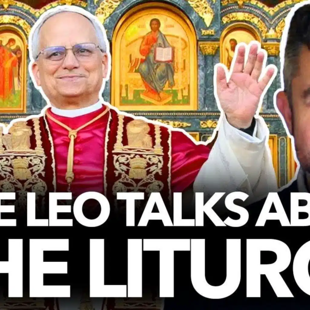 1214: Pope Leo XIV Talks about the LITURGY – Dr. Taylor Marshall