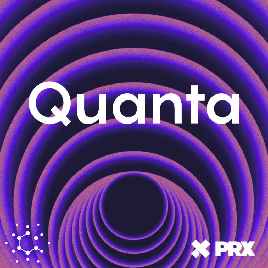 Introducing The Quanta Podcast