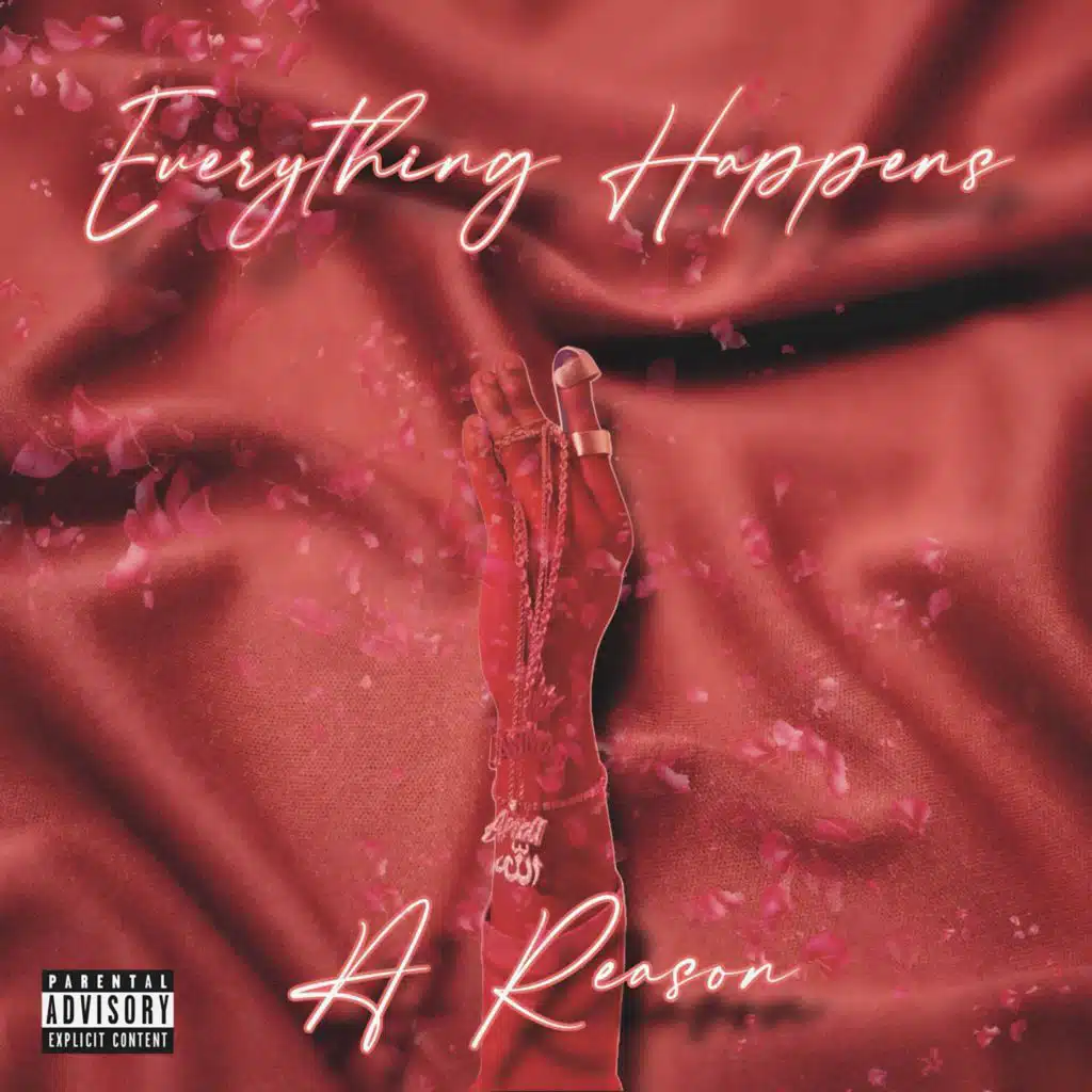 EVERYTHING HAPPENS 4 A REASON