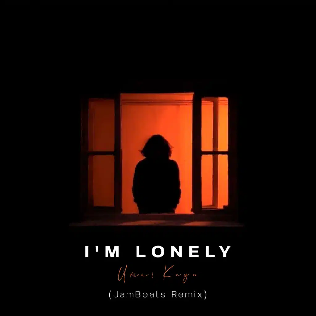 I'm Lonely (Remix)