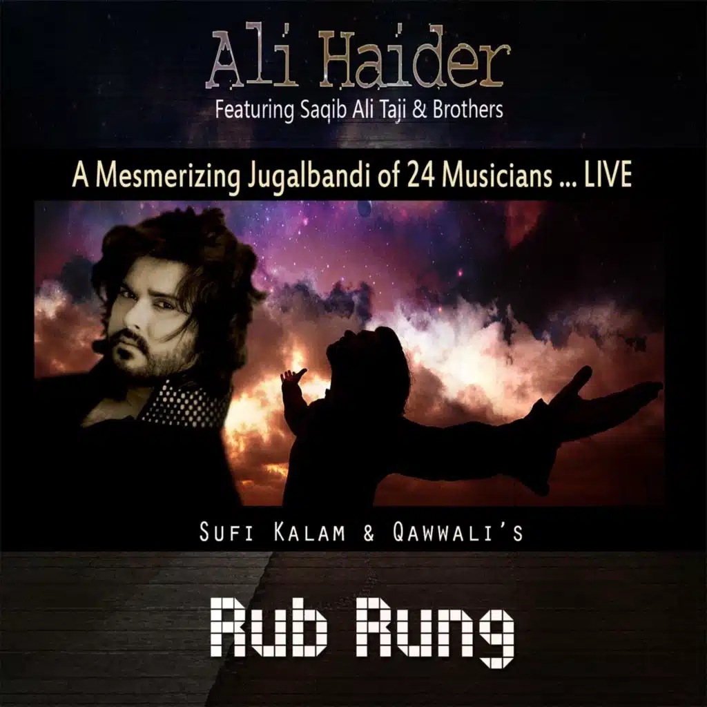 Sufi Kalam & Qawwali's Rub Rung (Live)