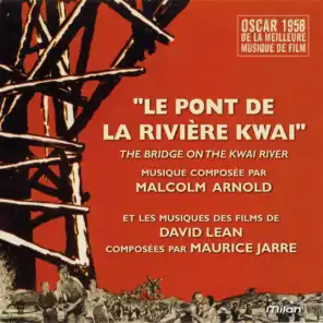 Le pont de la rivière Kwaï - The Bridge On the River Kwai (David Lean's Original Motion Picture Soundtrack)