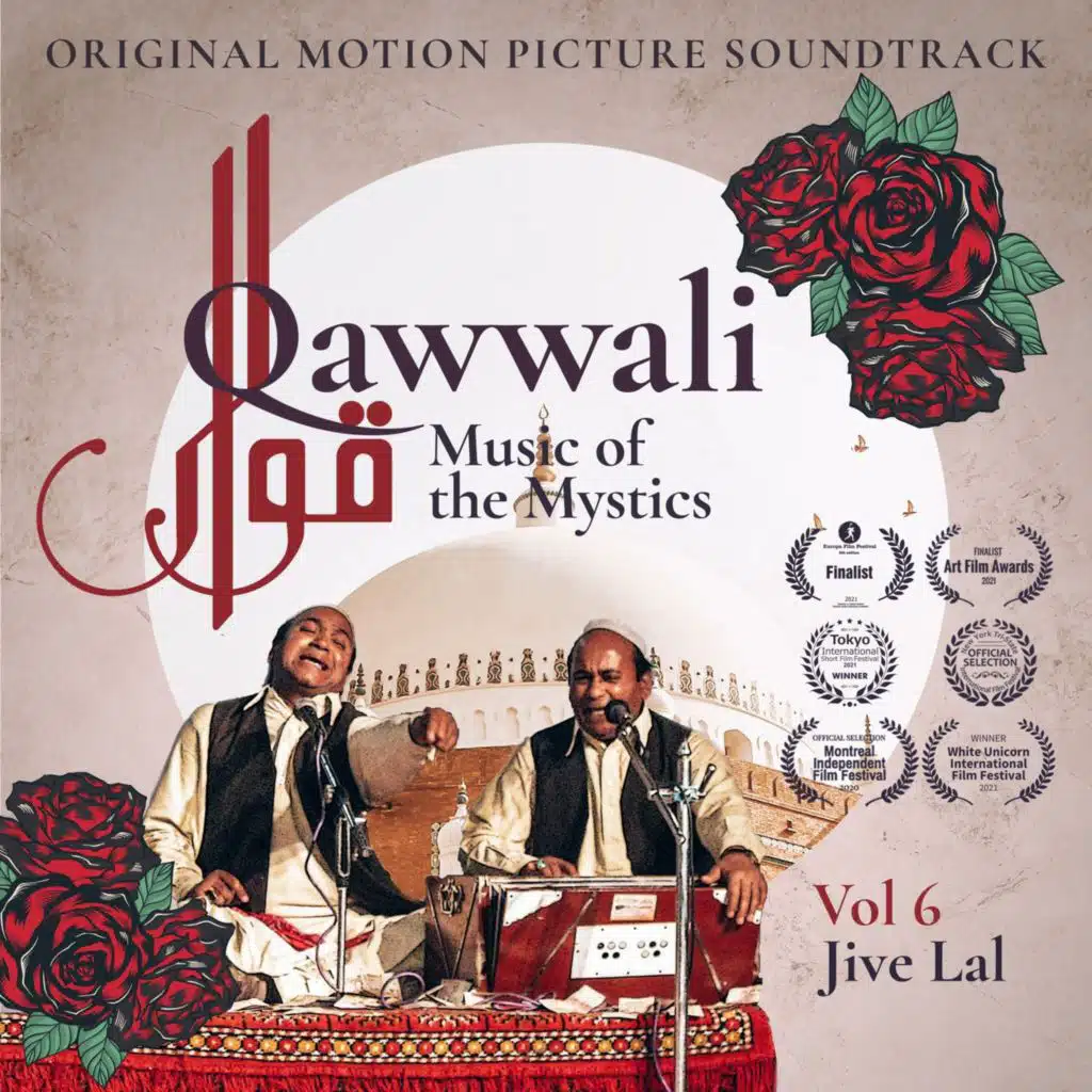Qawwali Music of the Mystics, Vol. 6: Jive Lal (Original Motion Picture Soundtrack)