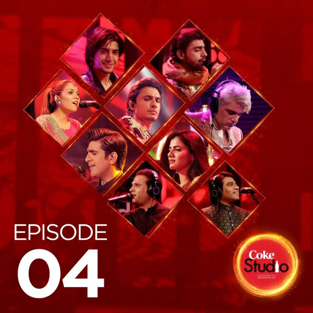 Coke Studio Season 10: Episode 4