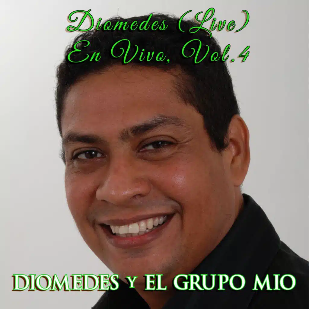 Diomedes (Live) - En Vivo, Vol. 4