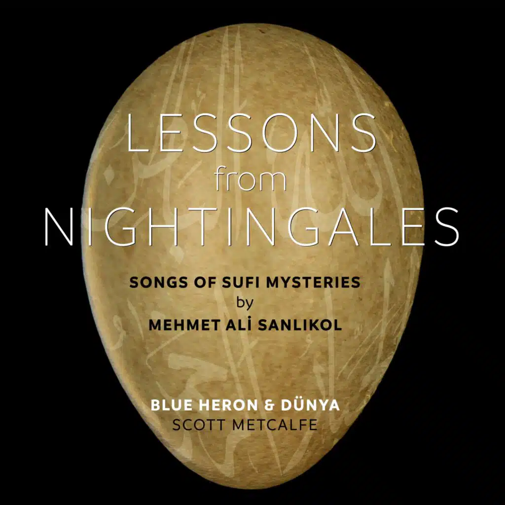 Lessons from Nightingales: Songs of Sufi Mysteries