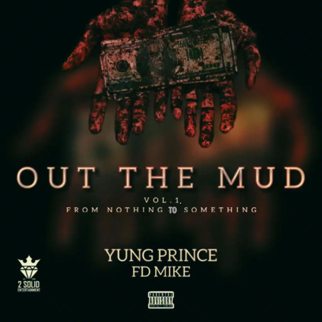 Out The Mud Vol.1, From Nothing To Something