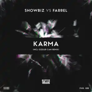 Karma (Showbiz vs. Farrel)