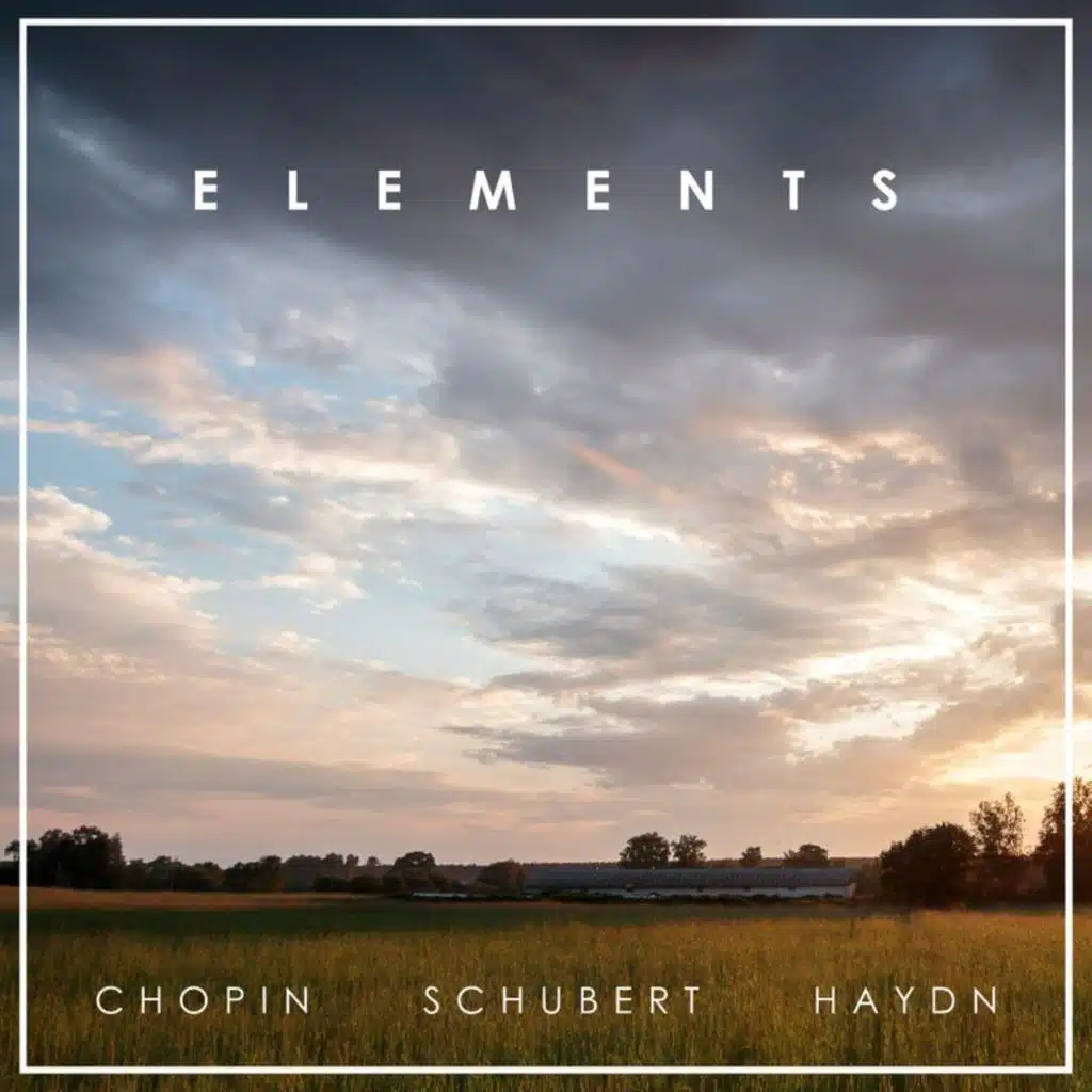 "Elements" - Chopin, Schubert & Haydn